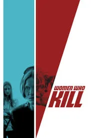 Women Who Kill (2016)