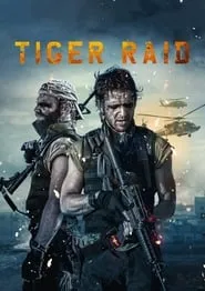 Tiger Raid (2016)