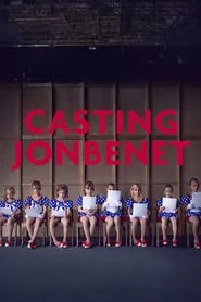 Casting JonBenet (2017)