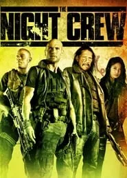 The Night Crew (2015)