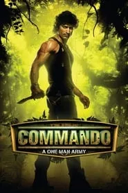 Commando – A One Man Army (2013)