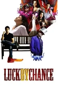 Luck by Chance (2009)