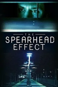 The Spearhead Effect (2017)