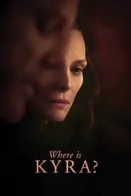 Where Is Kyra? (2018)