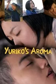 Yuriko’s Aroma (2010)