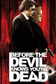 Before the Devil Knows You’re Dead (2007)