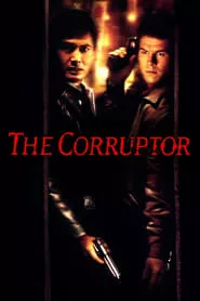 The Corruptor (1999)