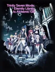 Trinity Seven: Eternity Library & Alchemic Girl (2017)