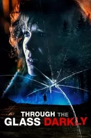 Through the Glass Darkly (2020)