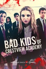 Bad Kids of Crestview Academy (2017)