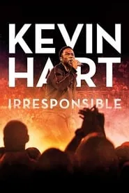 Kevin Hart: Irresponsible (2019)