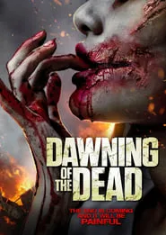 Dawning of the Dead (2017)