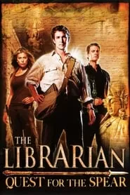 The Librarian: Quest for the Spear (2004)