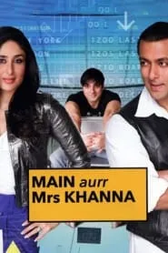 Main Aurr Mrs Khanna (2009)