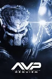 Aliens vs Predator: Requiem (2007)