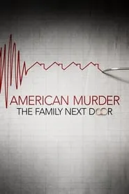 American Murder: The Family Next Door (2020)