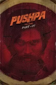 Pushpa: The Rise (2021)