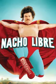 Nacho Libre (2006)