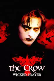 The Crow: Wicked Prayer (2005)