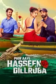 Phir Aayi Hasseen Dillruba (2024)