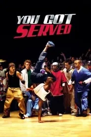 You Got Served (2004)