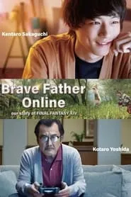 Brave Father Online – Our Story of Final Fantasy XIV (2019)