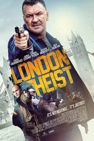 London Heist (2017)