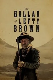 The Ballad of Lefty Brown (2017)