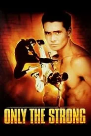 Only the Strong (1993)