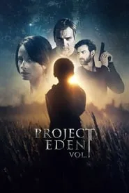 Project Eden: Vol. I (2017)