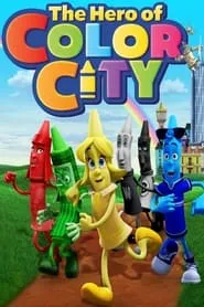 The Hero of Color City (2014)