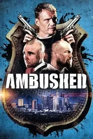 Ambushed (2013)