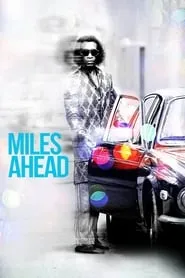 Miles Ahead (2016)