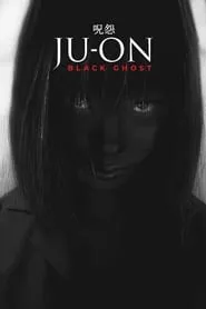 Ju-On: Black Ghost (2009)