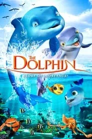 The Dolphin: Story of a Dreamer (2009)