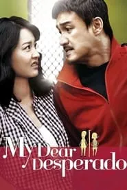 My Dear Desperado (2010)