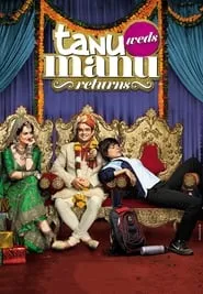 Tanu Weds Manu: Returns (2015)