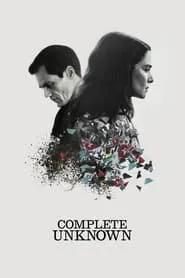 Complete Unknown (2016)