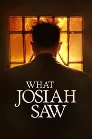 What Josiah Saw (2021)