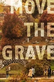 Move the Grave (2020)