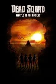 Dead Squad: Temple of the Undead (2018)