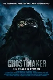 The Ghostmaker (2011)