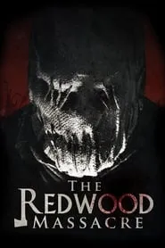 The Redwood Massacre (2014)