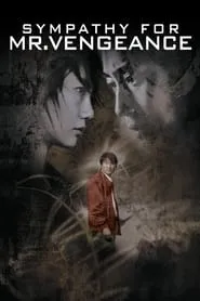 Sympathy for Mr. Vengeance (2002)