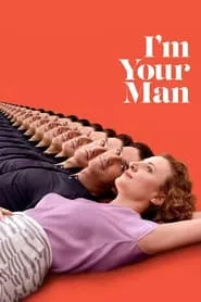 I’m Your Man (2021)