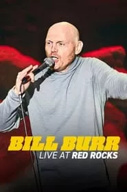 Bill Burr: Live at Red Rocks (2022)