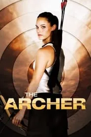 The Archer (2017)