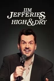 Jim Jefferies: High n’ Dry (2023)