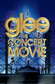 Glee: The Concert Movie (2011)