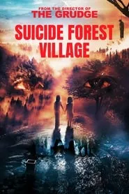 Suicide Forest Village (2021)